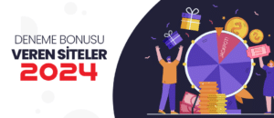 Deneme Bonusu Veren Siteler 2025