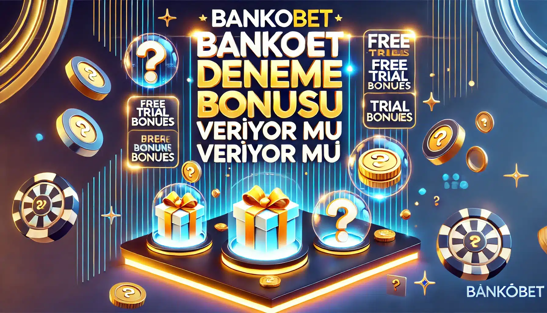 Bankobet Deneme Bonusu Veriyor Mu