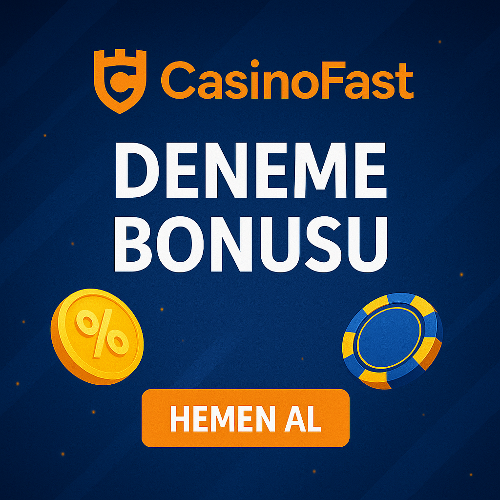 CasinoFast Deneme Bonusu