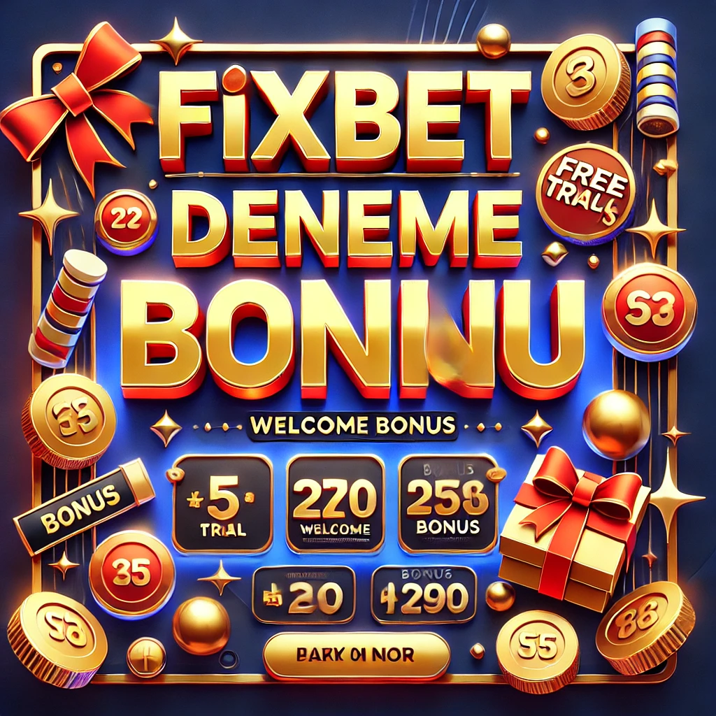 Fixbet Deneme Bonusu