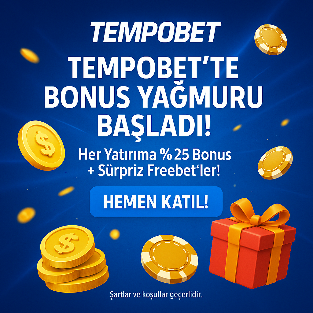 Tempobet Bonus Kampanyaları