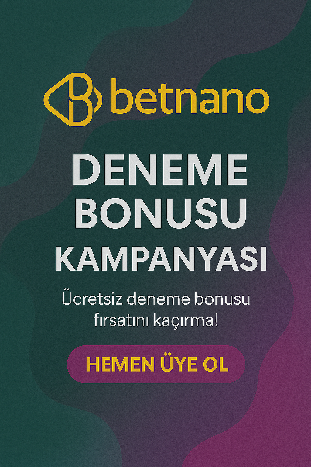 Betnano Deneme Bonusu Kampanyası