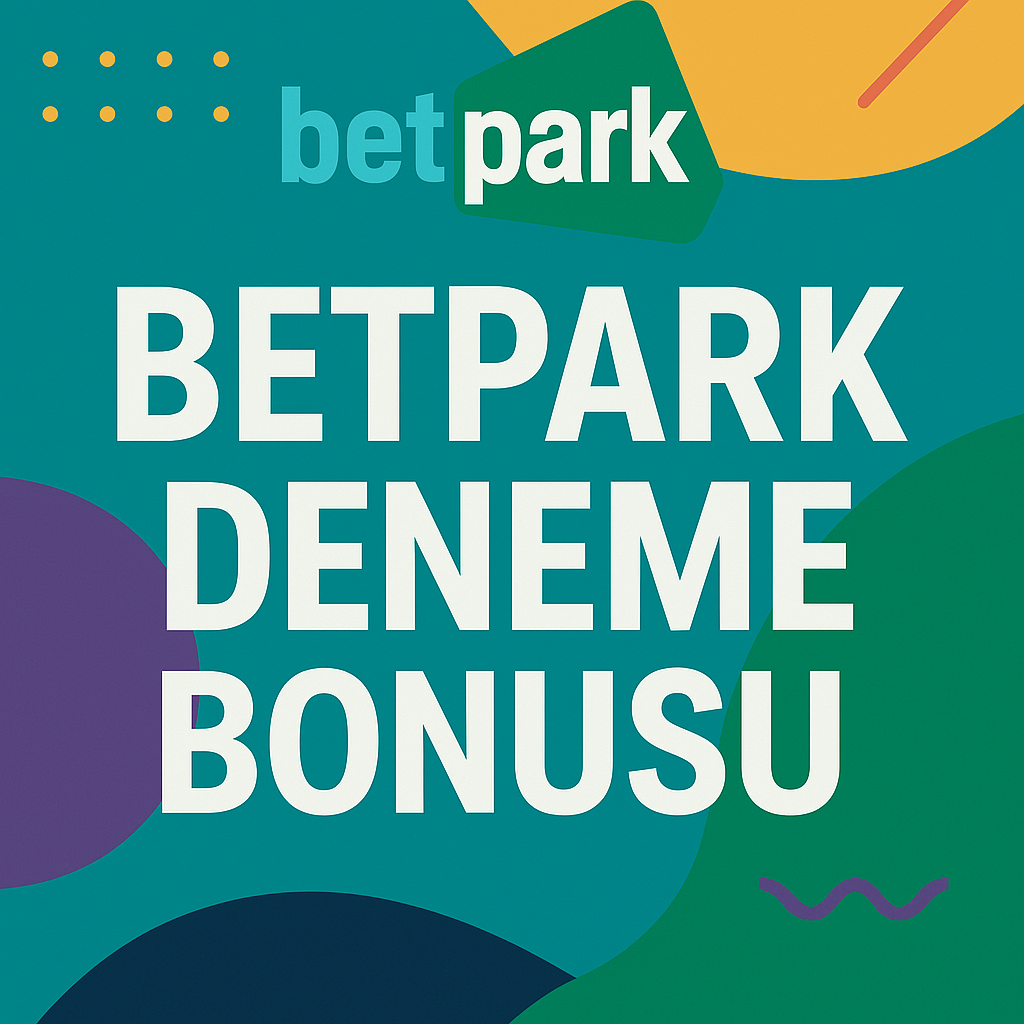 Betpark Deneme Bonusu