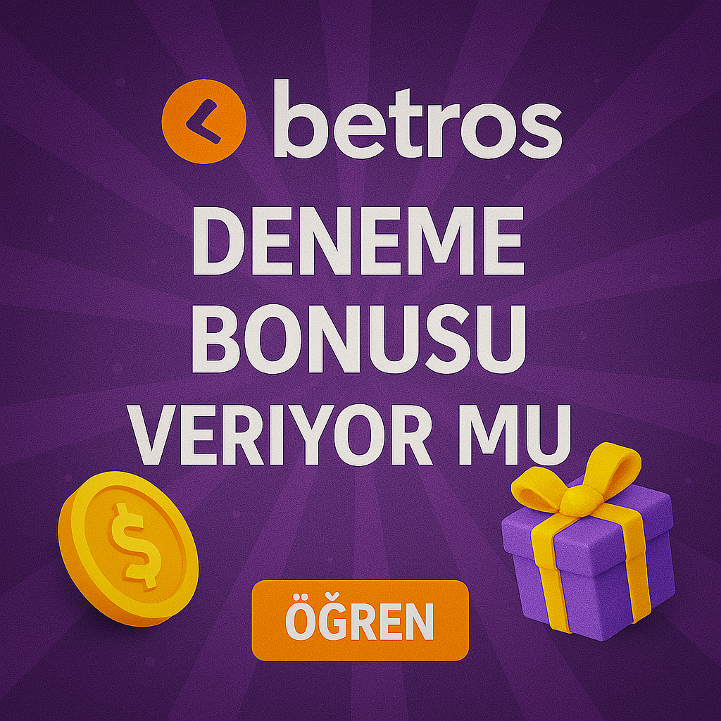 Betros Deneme Bonusu Veriyor