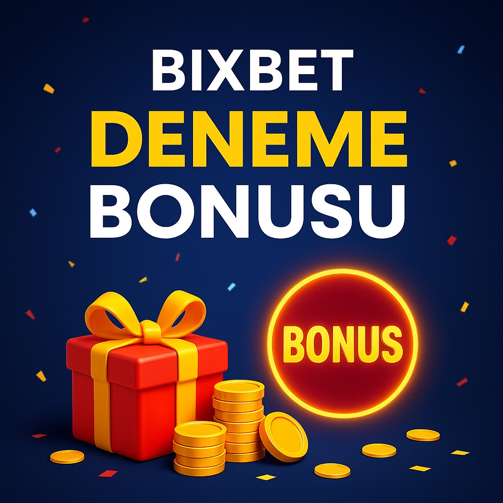 Bixbet Deneme Bonusu