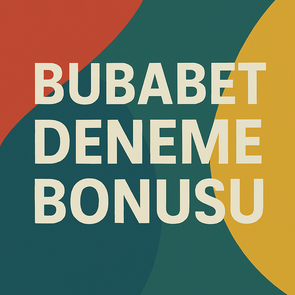 Bubabet Deneme Bonusu