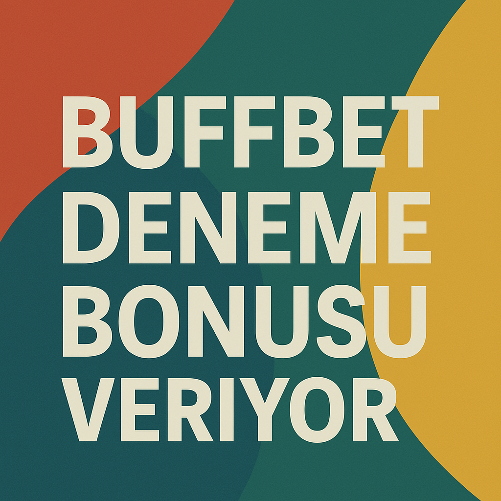 Buffbet Deneme Bonusu Veriyor