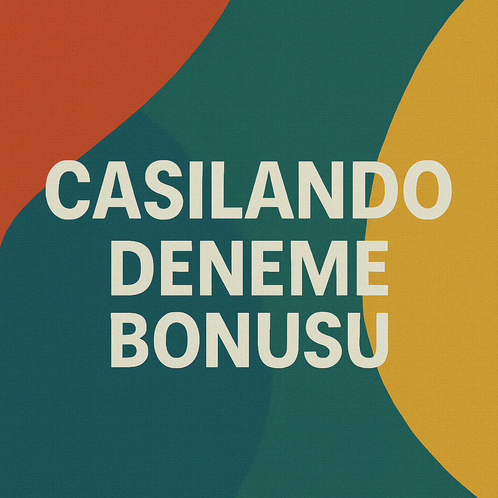 Casilando Deneme Bonusu