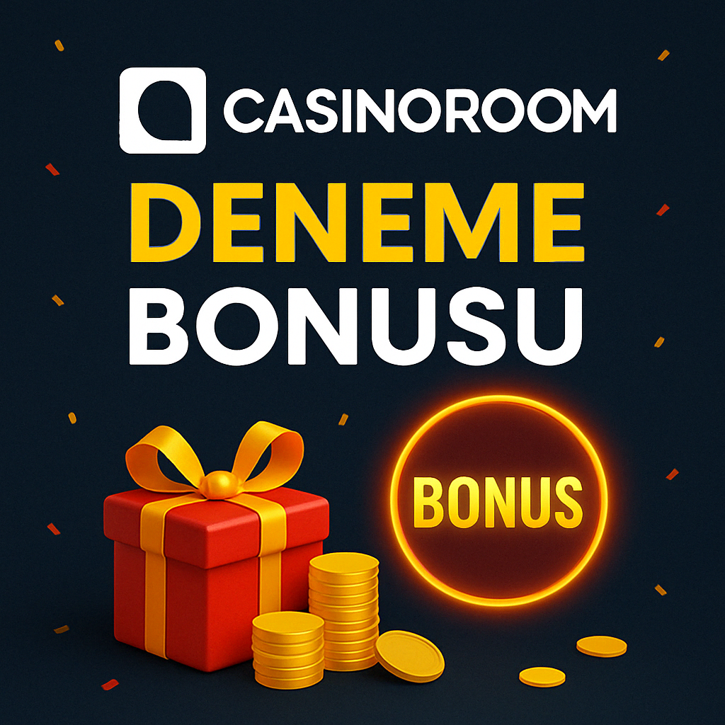 Casinoroom Deneme Bonusu